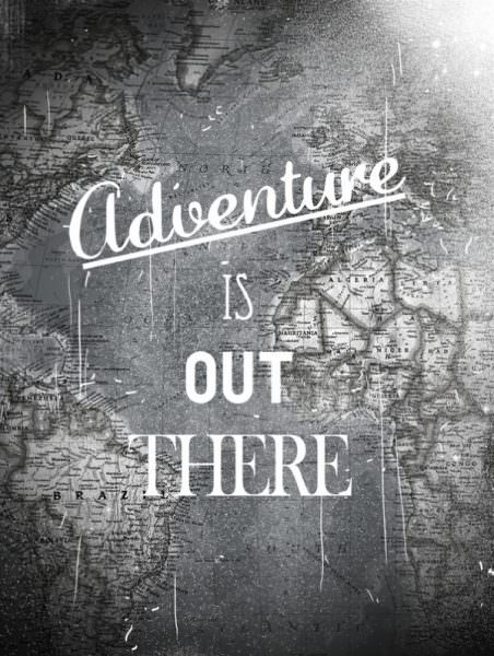 Adventure is out there - alt
